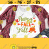 Happy Fall Yall Svg Autumn Shirt Svg Saying Pumpkin Harvest Halloween Thanksgiving Day Baby Adult Male Female Boy Girl Design Design 590