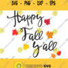 Happy Fall Yall Svg files Fall svg Autumn svg Fall svg Cricut Cutting File fall y39all Svg cut filesfall Silhouette Cameo svgclipart