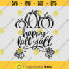 Happy Fall Yall YAll Pumpkin Thanksgiving SVG PNG EPS File For Cricut Silhouette Cut Files Vector Digital File