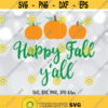 Happy Fall yall SVG Fall SVG Happy Fall yall Cut File Fall shirt design Happy Fall yall Cricut Fall Silhouette svg dxf png jpg Design 981