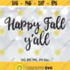 Happy Fall yall SVG Fall SVG Happy Fall yall Cut File Fall shirt design Happy Fall yall Cricut Fall Silhouette svg dxf png jpg Design 982