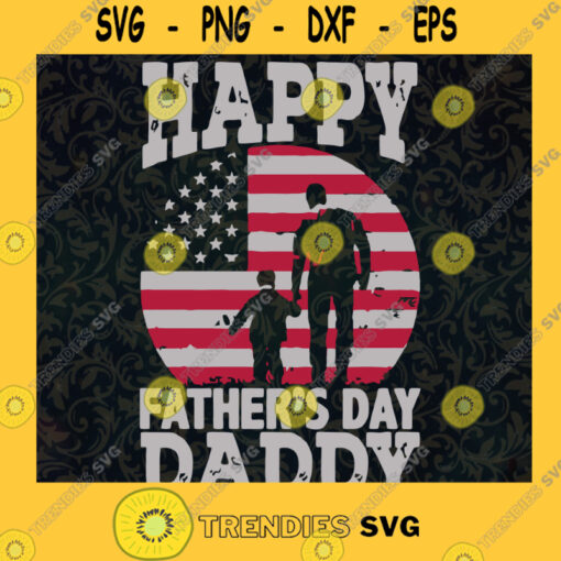 Happy Fathers Day Daddy SVG American Flag Digital Files Cut Files For Cricut Instant Download Vector Download Print Files