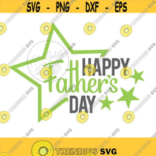 Happy Fathers Day Star SVG Fathers Day Svg Daddy Day Svg Fathers day Star Svg Dad Svg Fathers Day Shirt Svg Fathers Day Cut File Design 281
