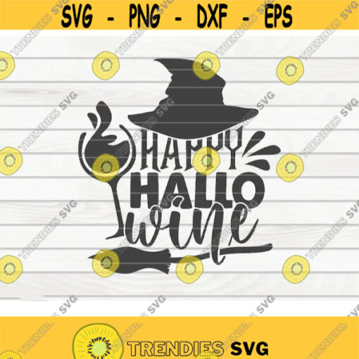 Happy Hallo wine SVG Halloween quote Cut File clipart printable vector commercial use instant download Design 312