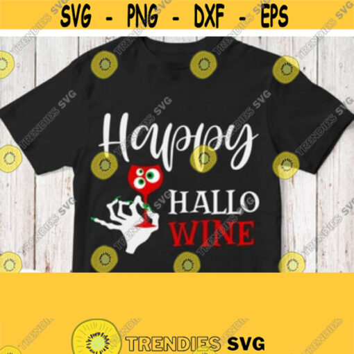 Happy HalloWine Svg Halloween Shirt Svg Cut File for Girl Woman Mom Grandma Witch Hand with Wineglass Cricut Design Silhouette Cameo Design 102