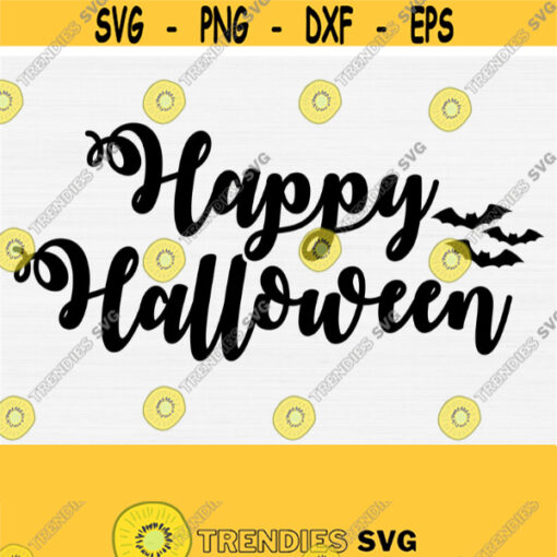 Happy Halloween Svg Cut File Halloween Svg Funny Halloween Svg File for Kids Halloween Shirt Svg File Halloween Svg For Sign Download Design 584