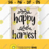 Happy Harvest SvgFall Sign SvgFall Svg Glowforge Laser FileFall Svg Designs Autumn SvgFall Svg Files for Cricut Silhouette Download Design 222