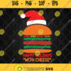 Happy Holidays With Cheese Svg Christmas Cheeseburger Svg