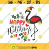 Happy Holidays svg flamingo svg christmas svg png dxf Cutting files Cricut Funny Cute svg designs print for t shirt quote svg Design 906