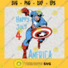 Happy July 4Th American SVG Captain America SVG Birthday Captain American SVG Marvel July 4Th SVG