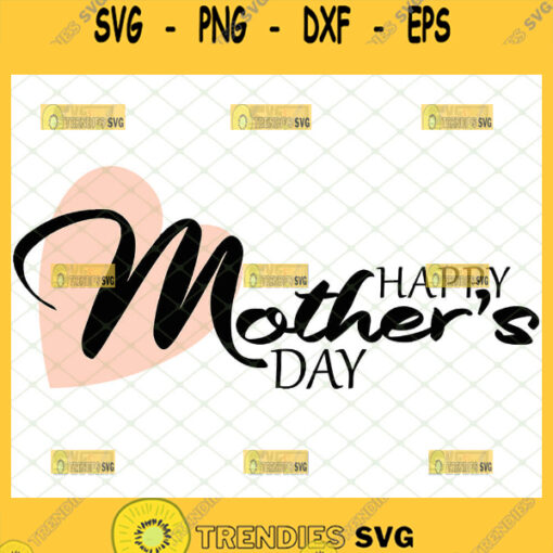 Happy MotherS Day Love Shirt Svg Pink Heart Svg 1