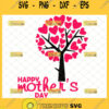 Happy MotherS Day Tree Love Svg Heart Tree Svg Tree With Hearts As Leaves Svg 1