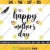 Happy Mothers Day SVG Gifts Svg Mother Svg Grandmother Svg Mama Svg Nana Svg Best Mom Ever Svg Love Mom Cricut Silhouette Design 352