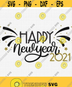 Happy New Year 2022 Svg Cut File Happy New Year Svg Fireworks Svg Holiday Shirt Svg Download New Years Eve Svg 2022 Svg Design 22