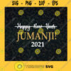 Happy New Year Jumanji 2021 SVG Idea for Perfect Gift Gift for Everyone Digital Files Cut Files For Cricut Instant Download Vector Download Print Files