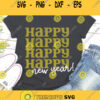 Happy New Year SVG New Year SVG Holiday Svg New Years Shirt Svg 2021 Svg New Years Eve Svg Svg files for Cricut Sublimation designs Design 1095