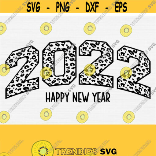 Happy New Year Svg 2022 Svg Christmas Leopard Svg File Cricut Cut File Leopard Xmas Svg2022 Vector Clipart Instant Download Commercial Design 1308