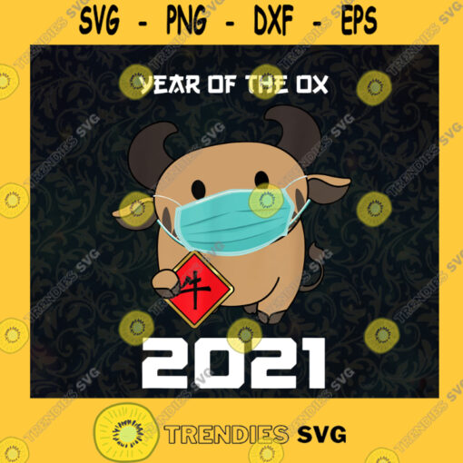Happy New Year Svg Year Of Ox Svg Chinese New Year Svg New Year 2021 Svg