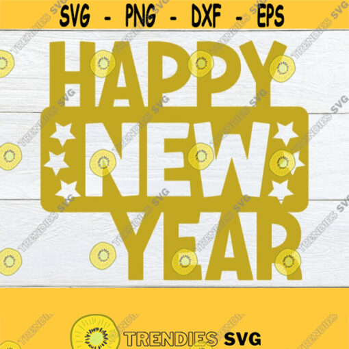 Happy New Year. 2021. 2021 SVG. Happy New Year svg. Happy New Year decor svg. Happy New Year cut File. 2021 Cut File. 2021 Silhouette. Design 942