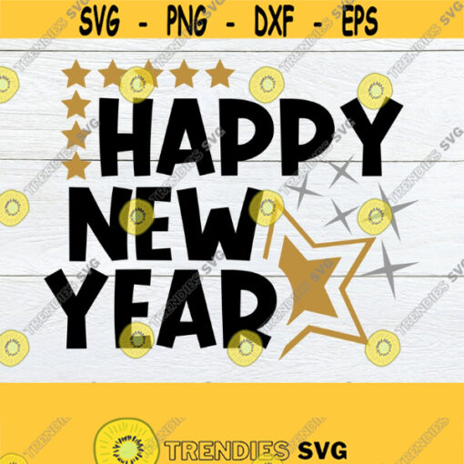 Happy New Year. new Year svg. New Year cut file. new years shirt design. New Year decor svg. Happy New year SVG. Digital Download. DXF. JPG. Design 1420