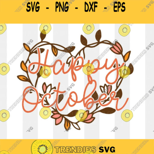 Happy October Svg October Svg Fall Svg Happy Fall Svg Happy Fall Shirt Svg Svg files for Cricut Silhouette sublimation