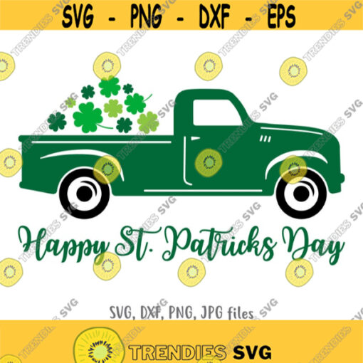 Happy St. Patricks Day svg St Patricks Day Truck svg Lucky Truck svg Saint Patricks day T shirt design Cricut Silhouette Cut Files Design 1339