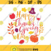 Happy Thanksgiving Day svg thanksgiving day svg png dxf Cutting files Cricut Funny Cute svg designs print for t shirt quote svg Design 284