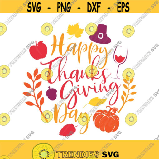 Happy Thanksgiving Day svg thanksgiving day svg png dxf Cutting files Cricut Funny Cute svg designs print for t shirt quote svg Design 284