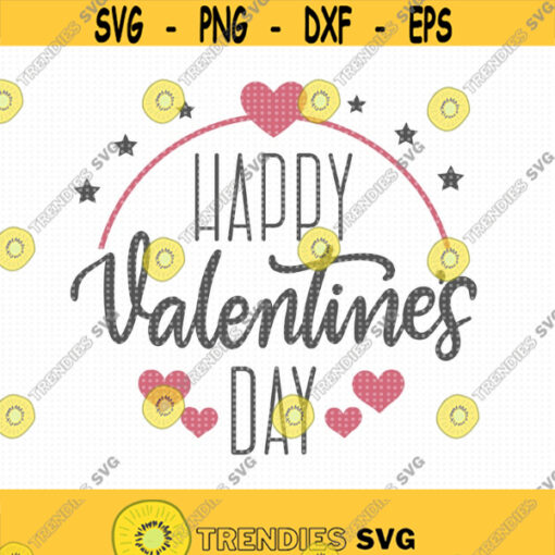 Happy Valentines Day SVG Valentines svg Love svg Heart svg Instant Download Valentines shirt svg Cut Machine file Valentines Day svg Design 329