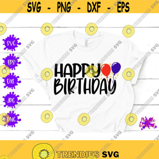 Happy birthday svg birthday girl shirt birthday boy party decor birthday cut files birthday cake topper birthday quote svg my bithday png Design 286
