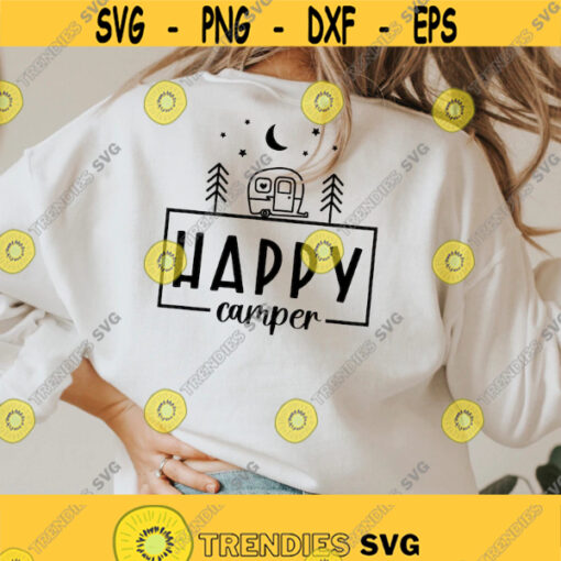 Happy camper svg Adventure svg camping life svg Camper svg Camp life svg camping shirt svg Vacation svg Campfire svg Png Dxf Cricut Design 103