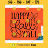 Happy fall yall svgHello Fall shirt svgFall svg DesignsFall svg shirtAutumn svgPumpkins svgFall Silhouette or Cricut