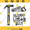 Happy labor day svg labor day svg labor svg png dxf Cutting files Cricut Funny Cute svg designs print for t shirt Design 287