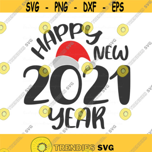 Happy new 2021 year svg new years svg 2021 svg png dxf Cutting files Cricut Funny Cute svg designs print for t shirt Design 86