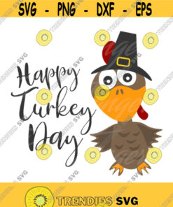 Happy turkey day svg turkey svg thanksgiving day svg png dxf Cutting files Cricut Funny Cute svg designs print for t shirt quote svg Design 714