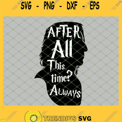 Harry Potter After All This Time Always Head SVG PNG DXF EPS 1