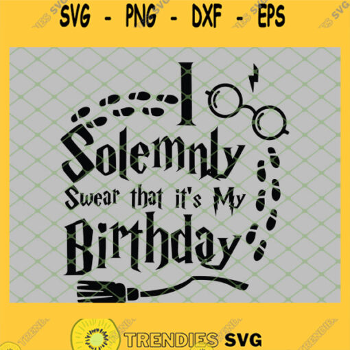 Harry Potter Footprints I Solemnly Swear That Its My Brithday Broom SVG PNG DXF EPS 1