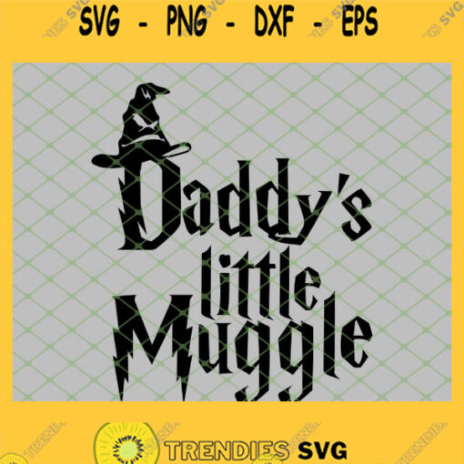 Harry Potter Hat Daddys Little Muggle SVG PNG DXF EPS 1