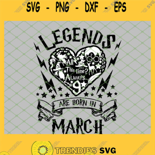 Harry Potter Heart Legends Are Born In March 9 3 4 SVG PNG DXF EPS 1