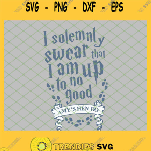 Harry Potter I Solemnly Swear Amys Hen Do Footprints SVG PNG DXF EPS 1