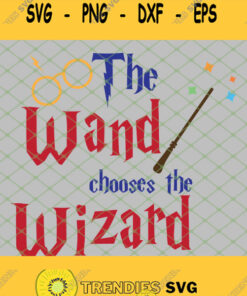 Harry Potter Magic Wand Chooses The Wizard SVG PNG DXF EPS 1