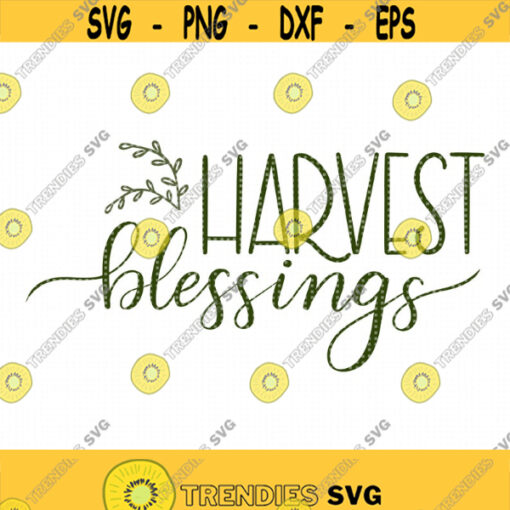 Harvest Blessings SVG file Cut file for Cricut DXF file for Silhouette HandLetter Fall decor eps png jpg print file DIY Home decor Design 158