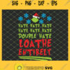 Hate Hate Hate Grinch Loathe Entirely Christmas SVG PNG DXF EPS 1
