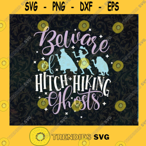 Haunted Mansion Svg Beware of Hitch Hiking Ghosts Svg Disney Halloween Svg Ghosts Svg Disney Mansion Svg Disney Trip Svg Svg file Cutting Files Vectore Clip Art Download Instant