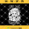 Have A Holly Dolly Christmas Svg Holly Dolly Svg Christmas Svg Woman Svg