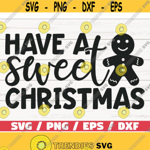 Have A Sweet Christmas SVG Cut File Cricut Commercial use Silhouette Christmas Baking SVG Pot Holder SVG Christmas Apron Svg Design 1101
