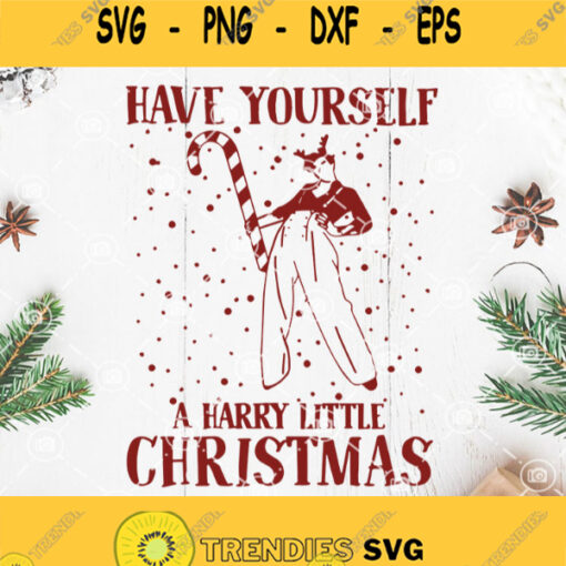 Have Yourslef A Harry Little Christmas Svg Harry Porter Svg Merry Christmas Svg Funny Christmas Svg