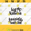 Hawaiian SVG Luau SVG Big Kahuna Teenie Wahine SVG Palm trees Hibiscus Beach Matching shirts for kids Design 100