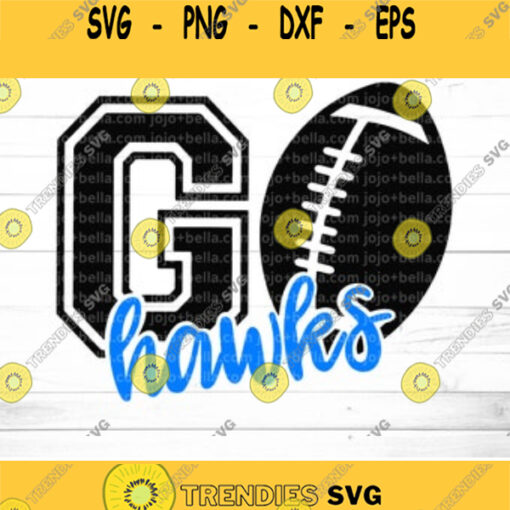 Hawks Svg Hawks Football Svg Football Svg NFL Svg Football PNG Go Hawks T shirt designs Go Hawks Svg Cricut Seahawks svg file
