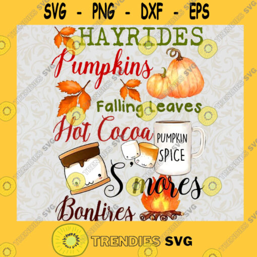 Hayrides Pumpkins Falling Leaves Hot Cocoa Pumpkin Spice Smores Bonfires SVG PNG EPS DXF Silhouette Cut Files For Cricut Instant Download Vector Download Print File